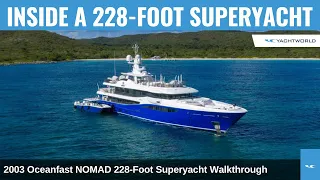 2003 Oceanfast NOMAD 228-Foot Superyacht Walkthrough Tour