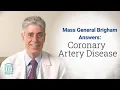 Coronary Artery Disease CAD Signs Causes and Prevention Mass General Brigham