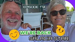 SAILING SALACIA STAR –  Episode 174 – We’re Back