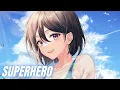 Download Lagu Nightcore - Superhero