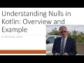 Null in Kotlin Explained Simply Overview and Code Demonstration