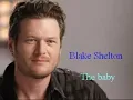 Blake Shelton ~ The Baby Lyrics
