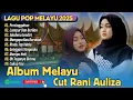 Download Lagu Cut Rani Auliza - PERSINGGAHAN - SALAHMU SENDIRI - RINDU TAPI MALU || LAGU POP MELAYU TERPOPULER