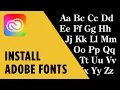 How to Install Adobe Fonts in Photoshop InDesign and Illustrator Adobe CC Tutorial