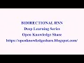 BIDIRECTIONAL RNN Deep Learning Series Open Knowledge Share