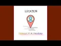 Download Lagu Tshepi P X Seekay X Dot Mega X Deestar -  Location (Official Audio) | AMAPIANO