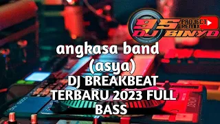 Download DJ ANGKASA ASYA !! DJ BREAKBEAT TERBARU FULL BASS MP3