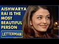 Download Lagu Aishwarya Rai Is The Most Beautiful Person In The World | David Letterman