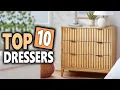Best Dressers 2023 Top 10 Best Budget Dressers That Will Save So Much Space