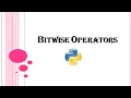 Python Tutorial - Bitwise Operators Operators in Python Kattral Kaanoli Tamil