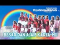 Download Lagu Paduan Suara Pelangi Harapan | Besar dan Ajaiblah KaryaMu | 31 Agustus 2025