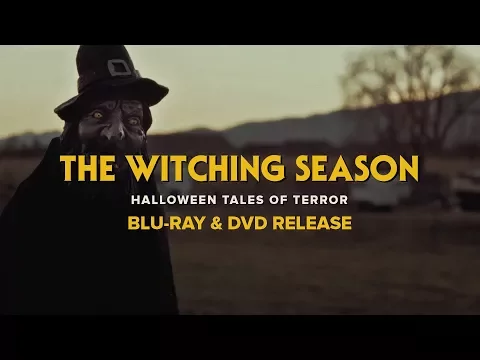 The Witching Season - Blu-Ray & DVD Release Trailer