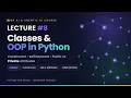 Lecture 8 - Python Classes Objects Constructor self Access Modifiers