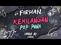 Download Lagu Firman - Kehilangan (Pop Punk Cover) by Aditia6