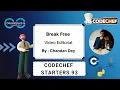 Break Free Starters 93 CodeChef DCC NIT-A