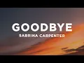 Download Lagu Sabrina Carpenter - Goodbye (Lyrics)