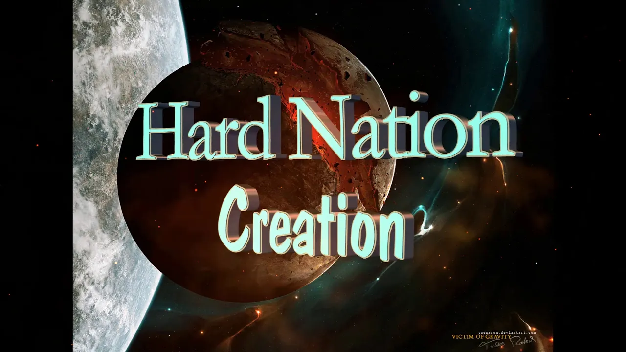 Hard Nation - Creation