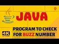 Java Program to Check for Buzz number BUZZ NUMBER