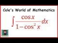 Integral of cos x 1 - cos 2 x Calculus Trig Integral