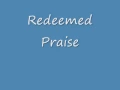Download Lagu Redeemed Praise - 1 of 2
