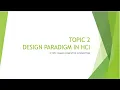 ICT551 - CHAPTER 2 DESIGN PARADIGM IN HCI