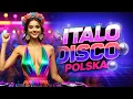 Lagu Italo Disco \u0026 Sexy Vibes 🔥Polska Edition – Nie Oderwiesz Wzroku!💃🫦