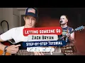 How To Play Letting Someone Go by Zach Bryan On Guitar