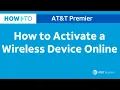 How to Activate a Wireless Device Online AT T Premier