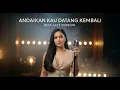 Lagu ANDAIKAN KAU DATANG KEMBALI - KOES PLUS || BEST JAZZ VERSION (COVER)