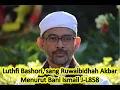 Lagu Luthfi Bashori, sang Ruwaibidhah Akbar. Menurut Bani Ismail J-L858