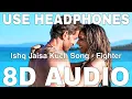 Download Lagu Ishq Jaisa Kuch (8D Audio) || Fighter || Vishal-Sheykhar || Hrithik Roshan, Deepika Padukone
