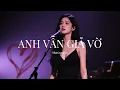 Anh Vẫn Giả Vờ | Nhạc Pop Ballad | Lyric Video