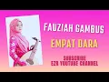 Download Lagu EMPAT DARA - FAUZIAH GAMBUS (MALAM MERDEKA 2016)