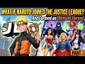 What If Naruto Joined the Justice League Built an Ultimate Harem Part 1 narutoaudiofanfics