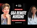 Q A with Nurse who ve trained 11k in REMOTE Nursing