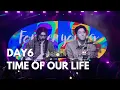 Download Lagu DAY6-TIME OF OUR LIFE | DAY6 3RD WORLD TOUR FOREVER YOUNG IN BKK | 241130