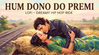 hum dono do premi lofi hip hop rajesh khanna kishore kumar and lata mangeshkar ragastar