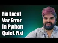 Fixing Local Variable Might Be Referenced Before Assignment Error in Python