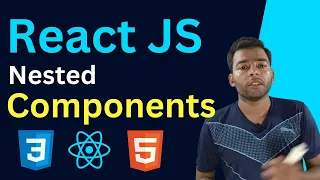 React JS Tutorial for Beginners in Hindi React Nested Component