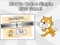 How to Code a Simple RNG Game in Scratch