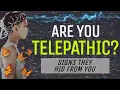 Signs You’re Telepathic (and Why They Don’t Want You to Know)