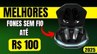 MELHORES FONES DE OUVIDO BLUETOOTH DE ATÉ 100 REAIS-Qual é o melhor Custo-benefício benefício?
