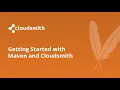 Getting Started with Maven and Cloudsmith