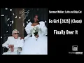 Summer Walker, Latto and Doja Cat - Go Girl [2025] (Clean)