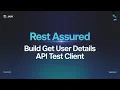 Build a Powerful Get User Details API Test Client Using Rest Assured