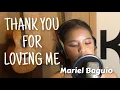 Download Lagu THANK YOU FOR LOVING ME (Cover) by Mariel Baguio