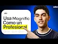 Tutorial MAGNIFIC Paso a Paso Curso Completo Automatizaciones Con IA FREEPIK
