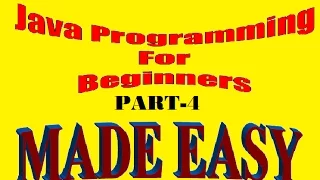 Introduction to Java Programming Java for Beginners Java Step by Step Tutorial 4
