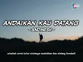 Download Lagu Admesh - Andaikan Kau Datang Kembali (lirik lagu)