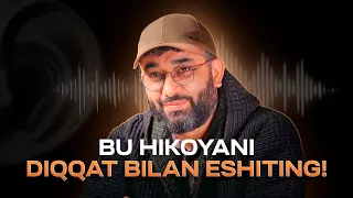 bu hikoyani diqqat bilan eshiting ibratli hikoya xizrabdulkarim abdukarimmirzayev